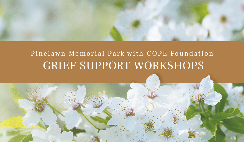 Pinelawn cope foundation grief workshop