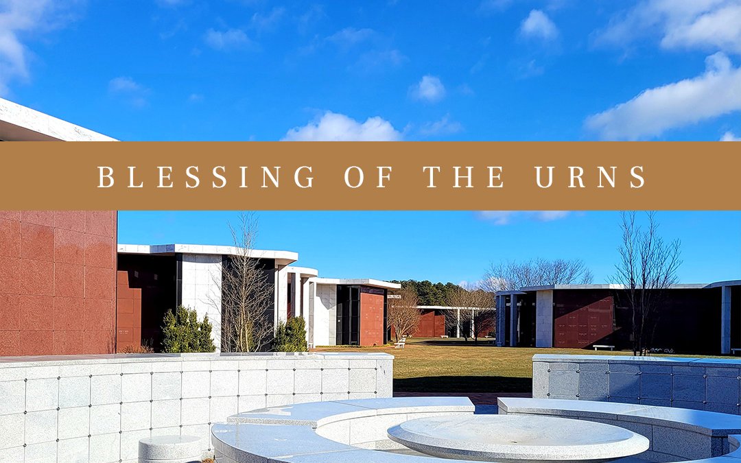 Blessing of the urns