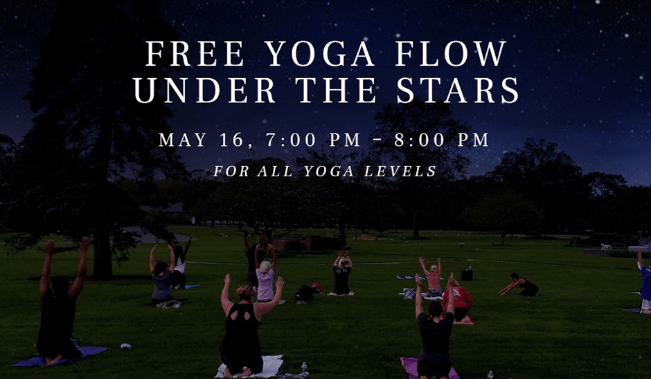 free yoga flow under the stars May 16th, 7 pm to 8 pm for all yoga levels